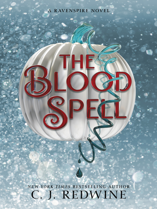 Title details for The Blood Spell by C. J. Redwine - Available